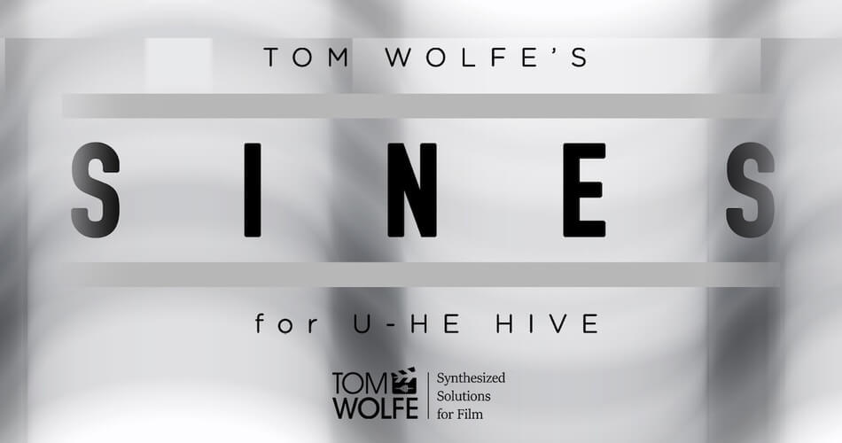 Tom Wolfe为u-he Hive合成器发布了Sines声音集-