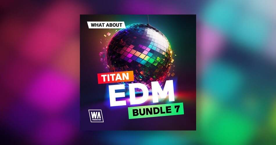 图片[1]-在W.A.的Titan EDM Bundle 7上节省88%。生产-