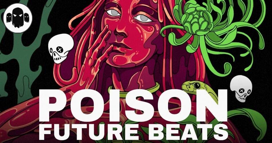 图片[1]-POISON：Ghost Syndicate的Future Beats样品包-