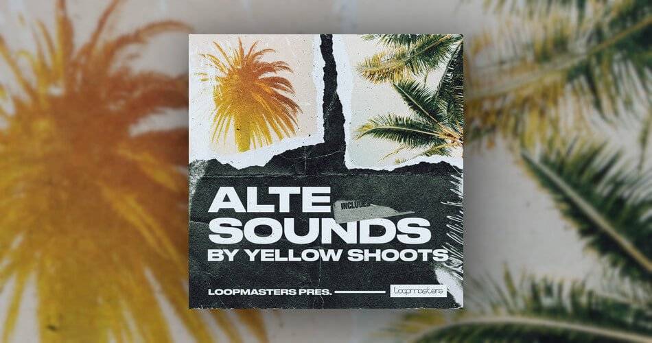 图片[1]-Loopmasters推出Yellow Shoots的Alte Sounds-