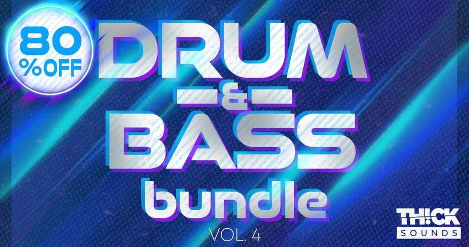Loopmasters推出Thick Sounds的Drum & Bass Bundle 4-