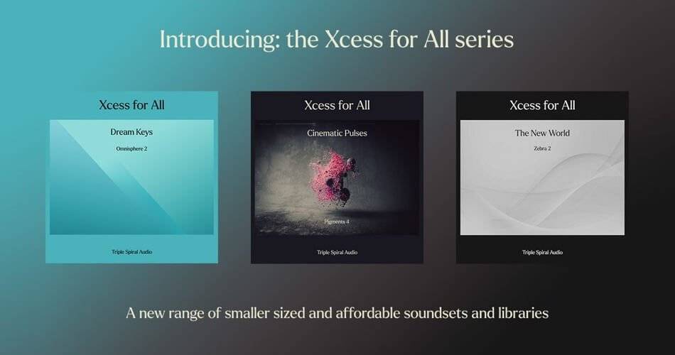 Triple Spiral Audio推出Xcess for All系列，包括Omnisphere、Pigments和Zebra的包-