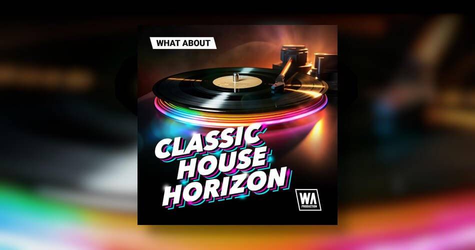 W.A.的经典House Horizon声音包。生产-
