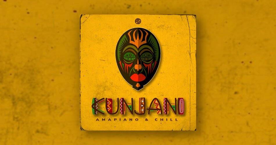 KUNJANI：AOTBB的Amapiano & Chill样品包-