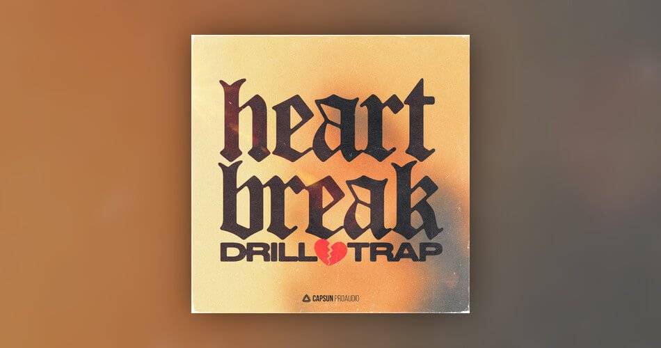 Capsun ProAudio的Heartbreak Drill & Trap样本包-