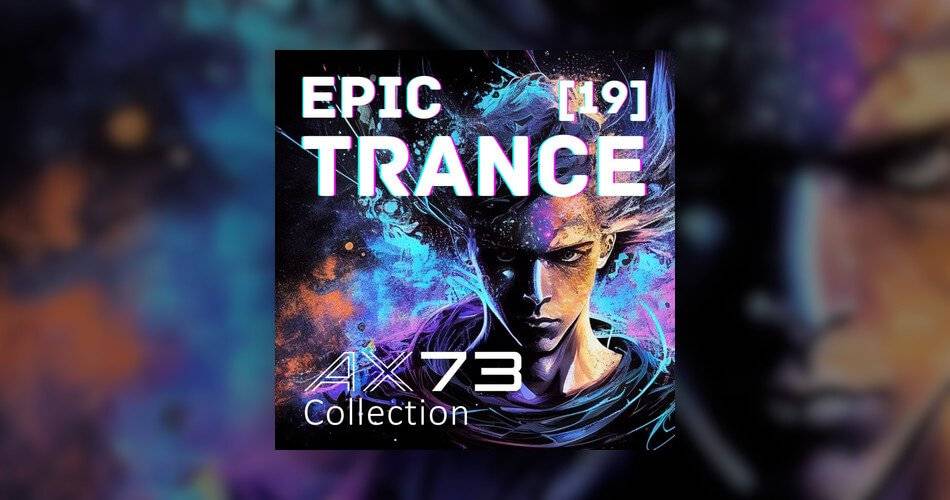 图片[1]-Martinic为AX73发布了Epic Trance Collection by [19]-