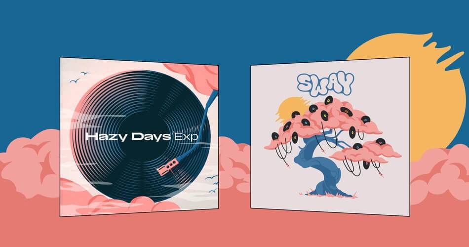 Sway and Hazy Days：来自Native Instruments的新鲜灵魂嘻哈-
