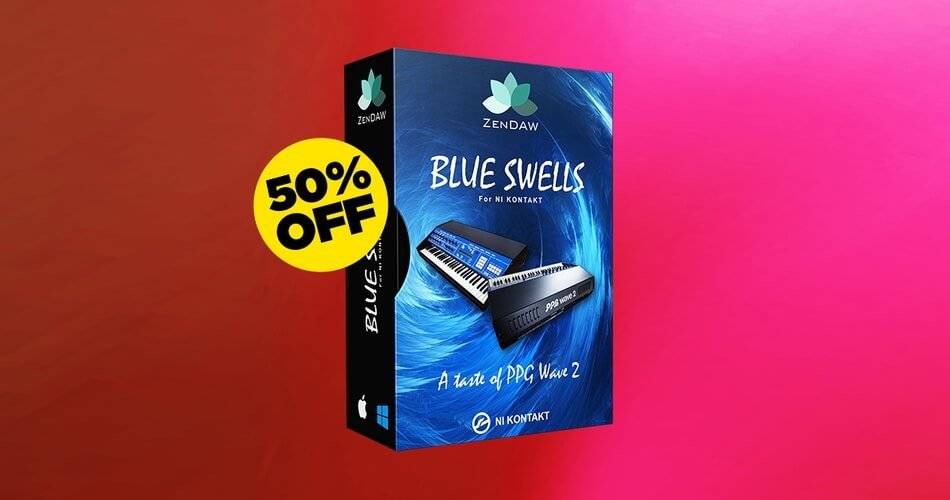 ZenDAW的Blue Swells合成器库可节省50%-