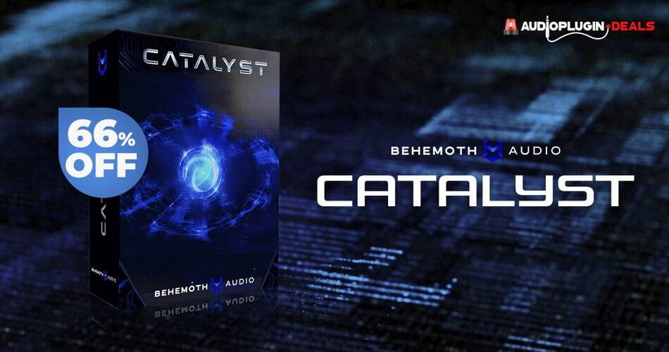 通过 Behemoth Audio 获得 66% 的 Catalyst cinematic Kontakt 库折扣-