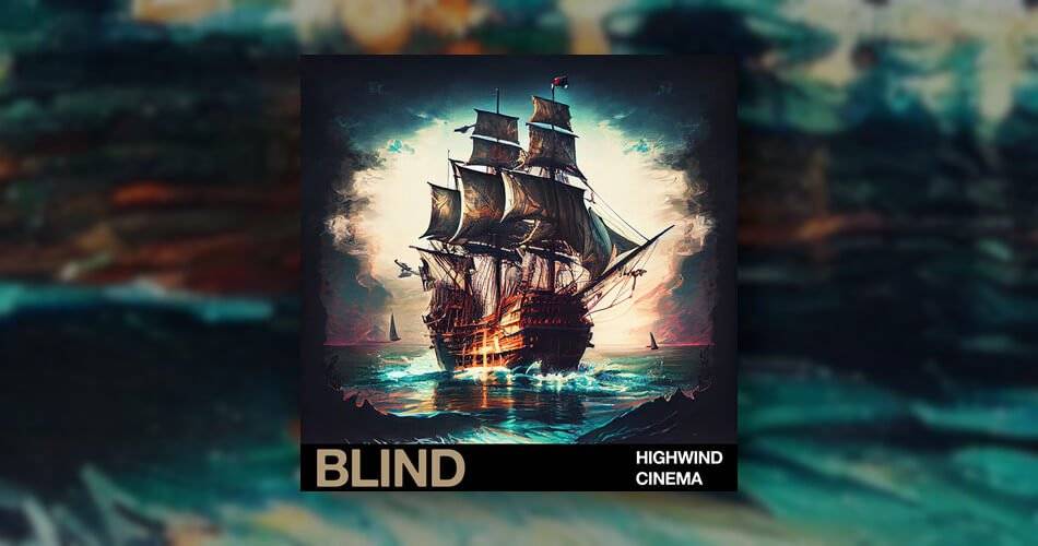 Blind Audio的Highwind Cinema样本包-