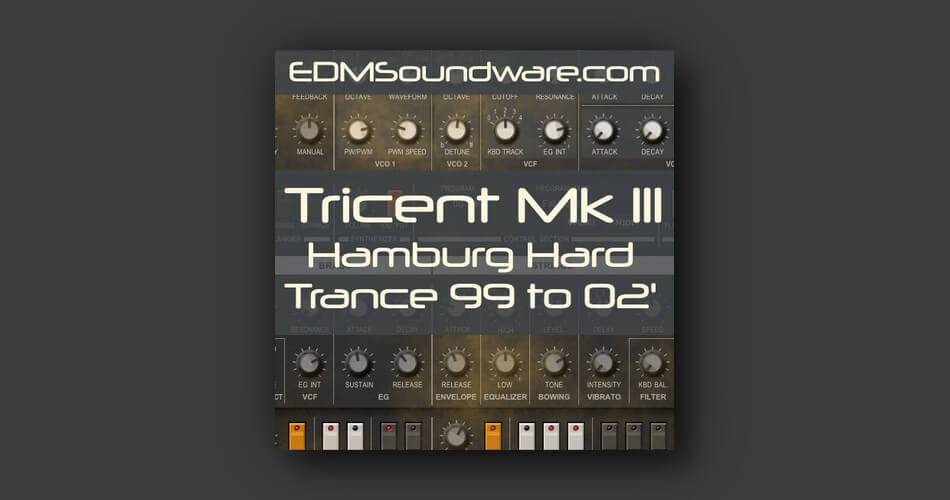 图片[1]-Edmsoundware发布免费的Tricent Mk III Hamburg Hard Trance 99-02 Soundpack-