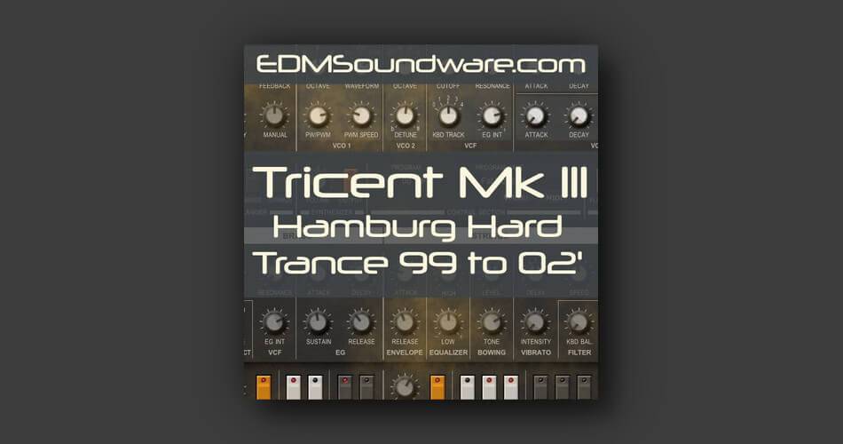 Edmsoundware发布免费的Tricent Mk III Hamburg Hard Trance 99-02 Soundpack-