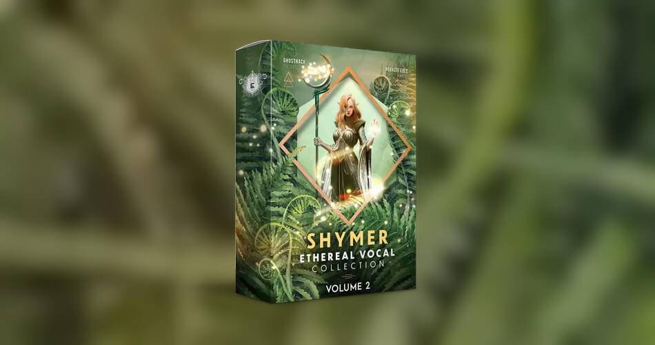 Ghosthack发布了Shymer Ethereal Vocal Collection Vol。2-