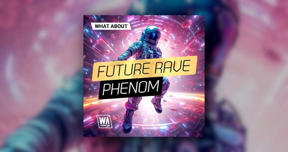 图片[1]-W.A.的Future Rave Phenom声音包。生产-