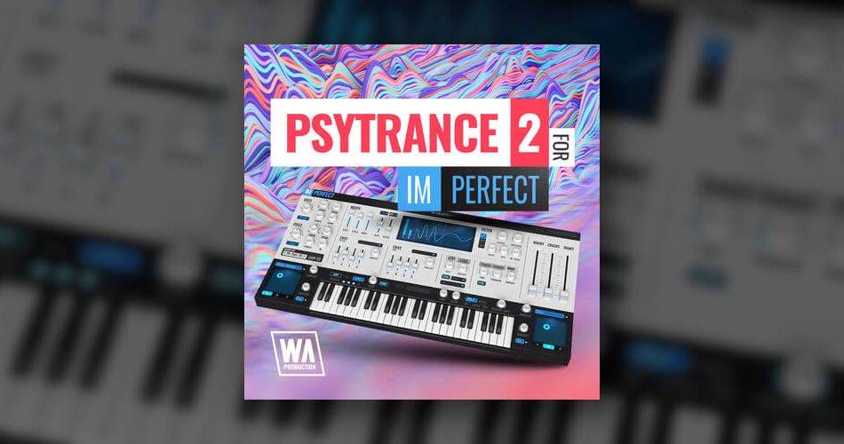 W.A.制作为ImPerfect发布了Psytrance 2音效-