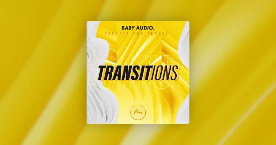 过渡：Baby Audio的Transit多效果插件的50个预设-