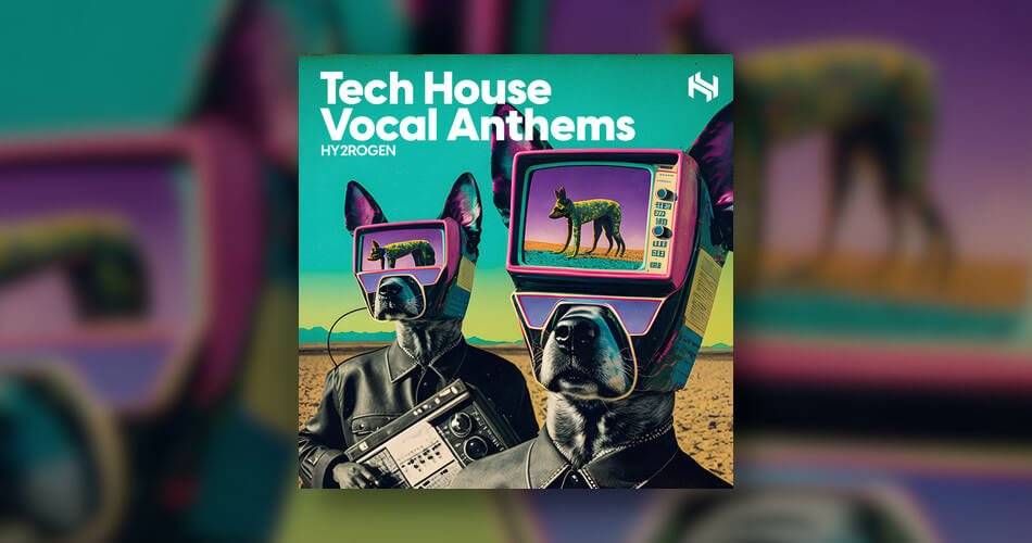 Hy2rogen的Tech House声乐国歌样本包-