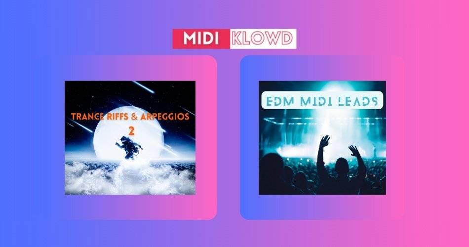 图片[1]-MIDI Klowd为Trance和EDM音乐制作人发布了2个免费的MIDI包-