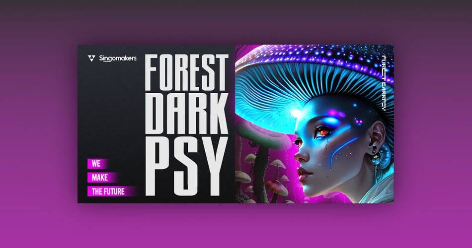 Singomakers的Forest DarkPsy样品包-