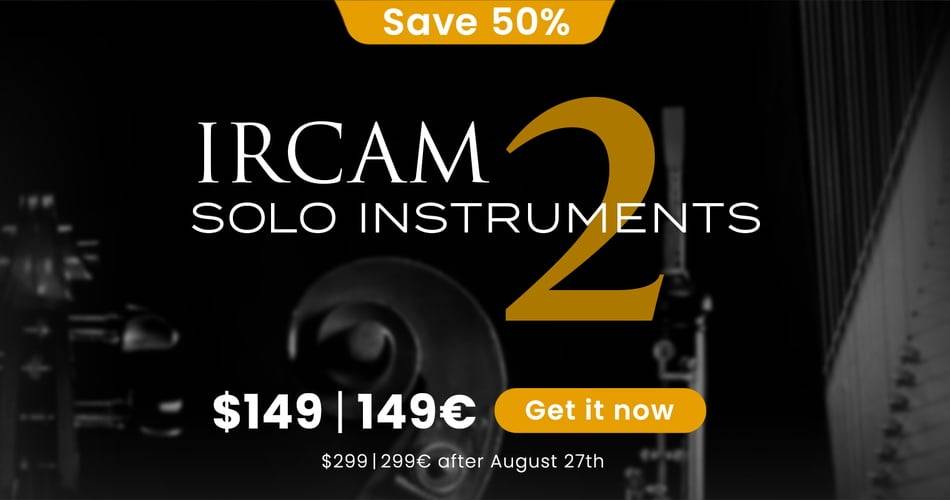 在UVI的IRCAM Solo Instruments 2上节省50%-