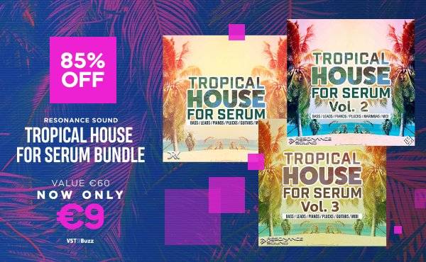 通过Resonance Sound获得Tropical House Serum Bundle的85%折扣-