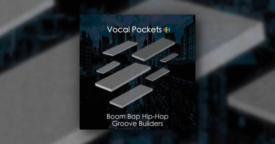 通过Vocal Pockets在Boom Bap Groove Builder Collection上节省30%-