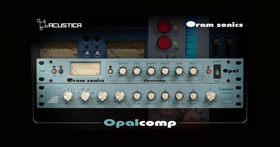 图片[1]-Acustica Audio发布Opal Comp压缩机效果插件-