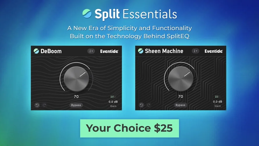 图片[1]-Eventide Audio推出Split Essentials插件:DeBoom和Sheen Machine-