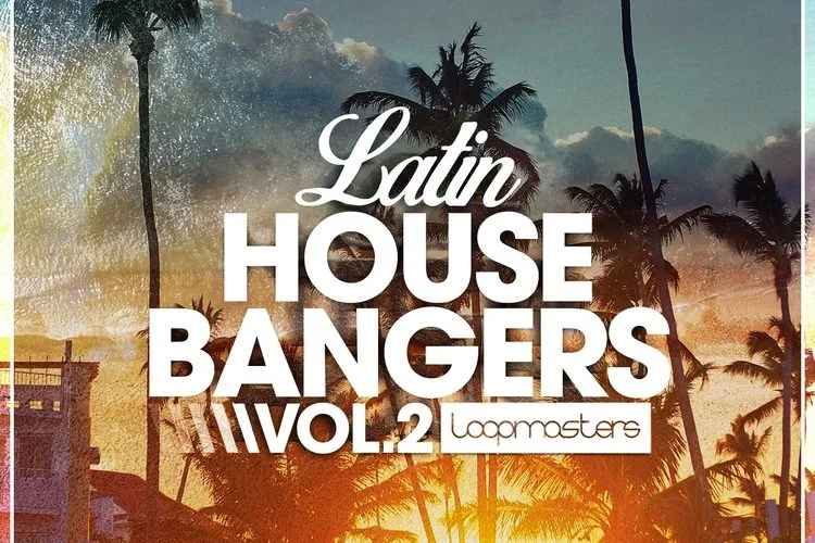 Loopmasters latin house bangers vol 2