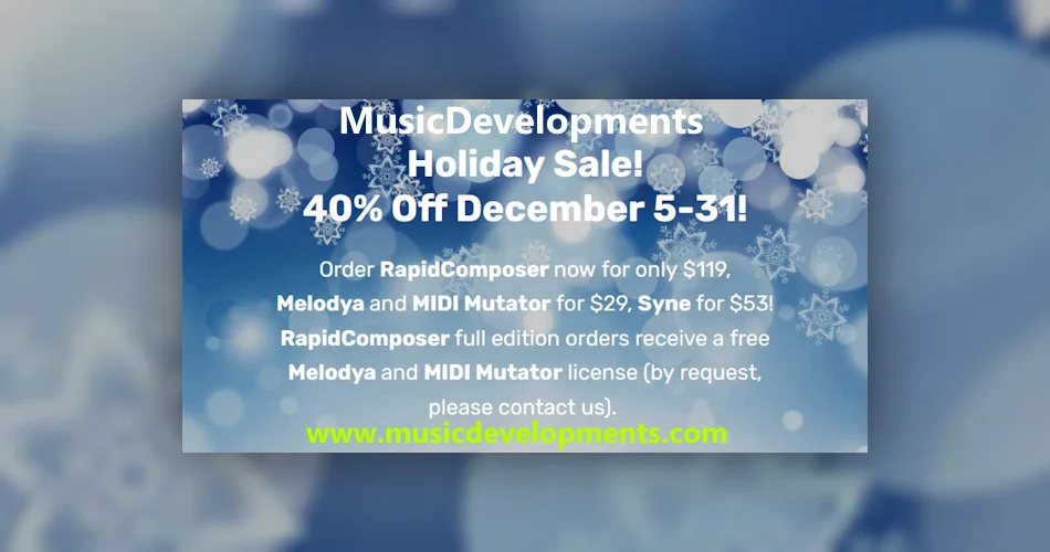 图片[1]-MusicDevelopments推出40%折扣的假日销售+ RapidComposer更新到v5.0.7-