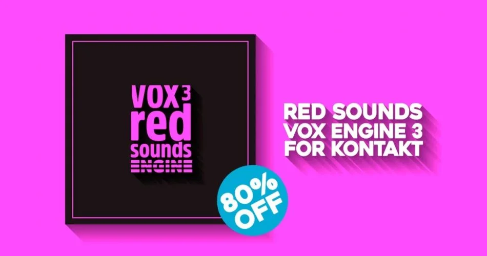 图片[1]-购买Kontakt by Red Sounds的Vox Engine 3可节省80%的费用+ 5个奖励包-