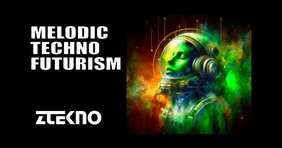 Ztekno的旋律技术未来主义样本包 1 Ztekno melodic techo futurism