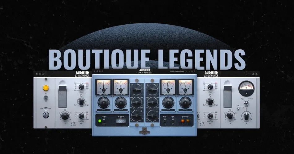 Audified Boutique Legends Sale:在效果插件上节省43%的费用 1 Audified boutique legends