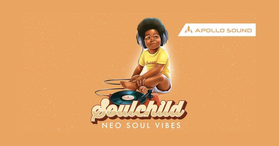 阿波罗音响公司发布Soulchild Neo Soul Vibes样品包